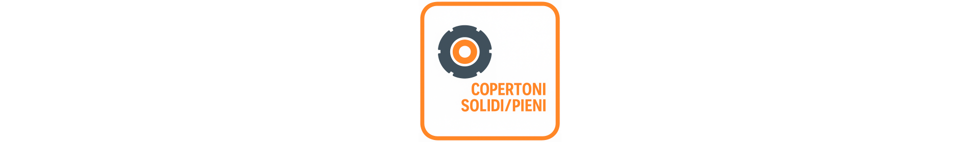COPERTONI SOLIDI/PIENI